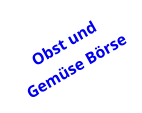 Obst und Gemüse Börse